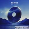 Sub Focus - Out the Blue (Remixes) [feat. Alice Gold] - EP