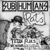 Subhumans - Time Flies but Aeroplanes Crash + Rats