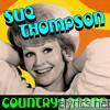 Sue Thompson - Country Legend