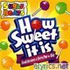 Sugar Beats: How Sweet It Is - Fresh Versions of Retro Pop for Kids