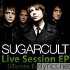 Sugarcult - Live Session (iTunes Exclusive) - EP