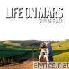 Sugarfall - Life on Mars, Vol. 1
