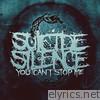 Suicide Silence - You Can't Stop Me (Special Edition)