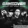 GAME OVER (feat. KXNG Crooked, Babak Makaveli & Nima Nimosh) - Single