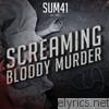 Sum 41 - Screaming Bloody Murder