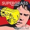 Supergrass - Bad Blood - EP