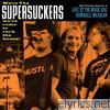Supersuckers - Live At the Magic Bag - Ferndale, Michigan