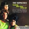 Supremes - Where Did Our Love Go