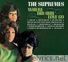Supremes - Where Did Our Love Go: 40th Anniversary Edition