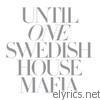 Swedish House Mafia - Until One (Deluxe Edition)