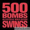 Swings - 500Bombs - EP