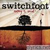 Switchfoot - Nothing Is Sound