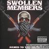 Swollen Members - Armed to the Teeth