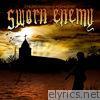 Sworn Enemy - The Beginning of the End
