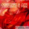 Symphony In Red - Symphony In Red