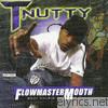 T-nutty - Flowmaster Mouth