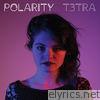 T3tra - Polarity - EP