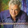 T. Graham Brown - T. Graham Brown: Greatest Hits