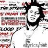 Tafia & Dj Drama - Flood The Streets - Single