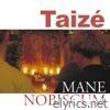 Taize - Mane nobiscum
