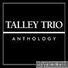 Talley Trio - Talley Trio: Anthology