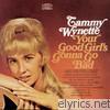 Tammy Wynette - Your Good Girl's Gonna Go Bad