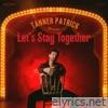Let's Stay Together - Single