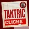 Tantric - Cliché - Single