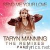 Taryn Manning - Send Me Your Love (Remixes), Pt. 1
