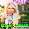 Tay Allyn - Clean Ma Room - Single