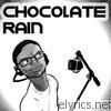 Tay Zonday - Chocolate Rain