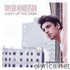 Taylor Henderson - Light Up the Dark (From the Motion Picture 