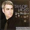 Taylor Hicks - The Distance