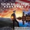 Taylor Ray Holbrook - Backroads - EP