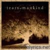 Tears Of Mankind - Memoria