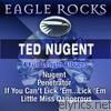 Ted Nugent - Nugent / Penetrator / If You Can't Lick 'Em / Little Miss Dangerous