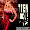 Teen Idols - Pucker Up