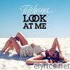Telihana - Look At Me - Single