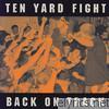 Ten Yard Fight - Back On Track