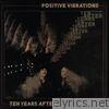 Ten Years After - Positive Vibrations (Deluxe Version)