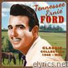 Tennessee Ernie Ford - The Classic Collection 1949-1956