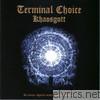 Terminal Choice - Khaosgott