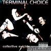 Terminal Choice - Collective Suicide