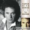 Super Hits - T. G. Sheppard