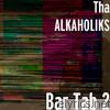 Tha Alkaholiks - Bar Tab 2