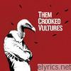 Them Crooked Vultures (Bonus Track Version)