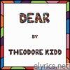 Theodore Kidd - Dear - EP