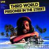 Third World - Prisoner in the Street (Live)