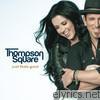 Thompson Square - Just Feels Good