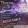Thorne Empire - The Resistance